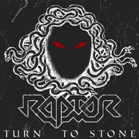 Raptor - Turn to Stone