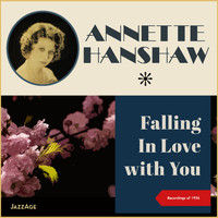 Annette Hanshaw - Falling In Love With You (Recordings of 1926)