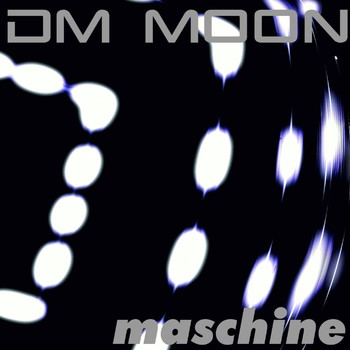 Dm Moon - Maschine
