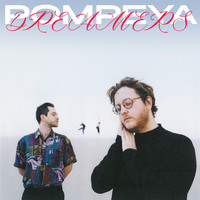 Pompeya - Dreamers