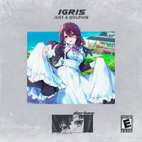 Just A Dolphin - Igris