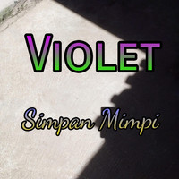 Violet - Simpan Mimpi
