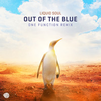 Liquid Soul - Out of the Blue (One Function Remix)