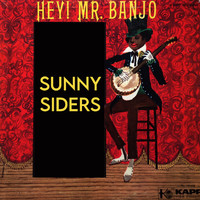 The Sunnysiders - Hey, Mr. Banjo