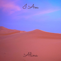 Alina - I Am (Explicit)