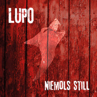 Lupo - Niemols still