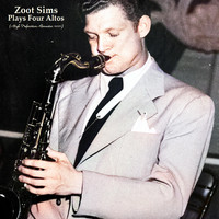 Zoot Sims - Zoot Sims Plays Four Altos (High Definition Remaster 2022)