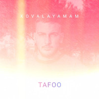Tafoo - Kovalayamam (Explicit)