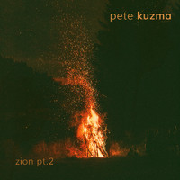 Pete Kuzma - Zion, Pt. 2
