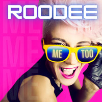 Roodee - Me Too