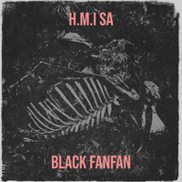 Black Fanfan - H.M.I Sa
