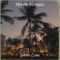 Gary Clan - Mambo Madness