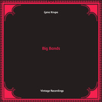 Gene Krupa - Big Bands (Hq remastered)