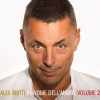 Alex Britti - In nome dell'amore (volume 2 [Explicit])