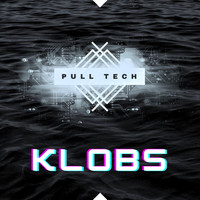 Klobs - Pull Tech