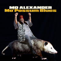 Mo Alexander - Mo' Possum Blues (Explicit)