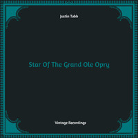 Justin Tubb - Star Of The Grand Ole Opry (Hq remastered)