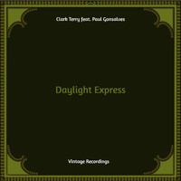 Clark Terry - Daylight Express (Hq Remastered)