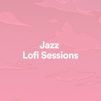 Lofi Beats, Coffe Lofi & LoFi Jazz - Jazz Lofi Sessions