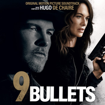 Hugo de Chaire - 9 Bullets (Original Motion Picture Score)