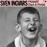 Sven-Ingvars - Framåt (Tack & Förlåt)