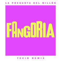 Fangoria - La pregunta del millón (TECIB Remix)