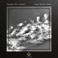 Gregory Paul Mineeff - Days Become Years