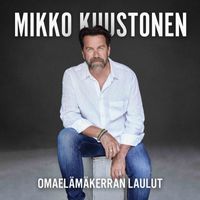 Mikko Kuustonen - Omaelämäkerran laulut