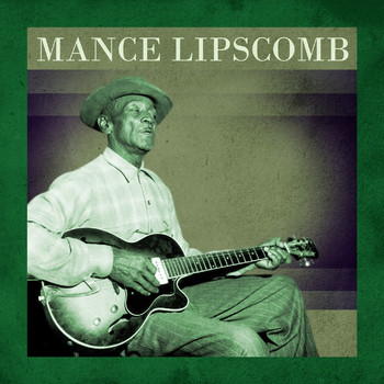 Mance Lipscomb - Presenting Mance Lipscomb