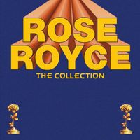 Rose Royce - The Collection
