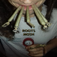 Roots - Mosh