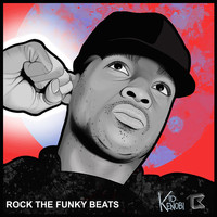 Kid Kenobi - Rock The Funky Beats