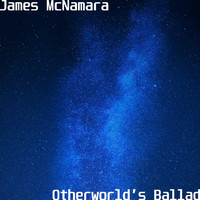 James McNamara - Otherworld's Ballad
