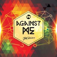 Jm Weinx - Against Me (Original Mix)