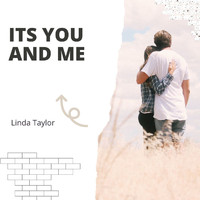 Linda Taylor - Its You And Me