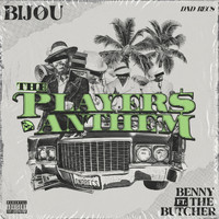 Bijou - The Players Anthem (feat. Benny The Butcher)