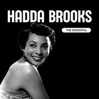 Hadda Brooks - Hadda Brooks - The Essential