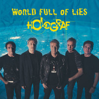 Holograf - World Full Of Lies (2022 Version)