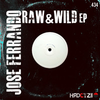 Jose Ferrando - Raw & Wild EP