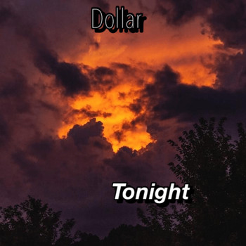 Dollar - Tonight