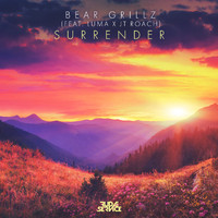 Bear Grillz - Surrender (feat. Luma, JT Roach)