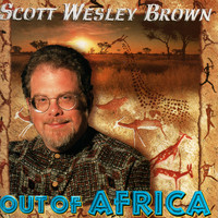 Scott Wesley Brown - Out of Africa