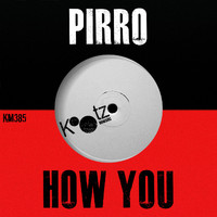 Pirro - How You