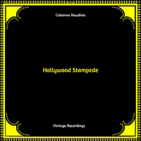 Coleman Hawkins - Hollywood Stampede (Hq Remastered)