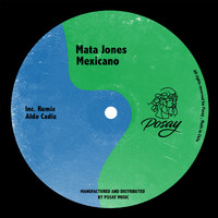 Mata Jones - Mexicano