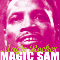 Magic Sam - Magic Rocker