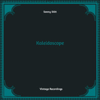 Sonny Stitt - Kaleidoscope (Hq remastered)