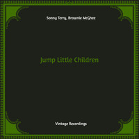 Brownie McGhee, Sonny Terry - Jump Little Children (Hq remastered)