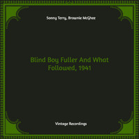 Sonny Terry, Brownie McGhee - Blind Boy Fuller And What Followed, 1941 (Hq remastered)