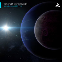 AstroPilot, Spectrum Vision - Mission Poseidon, Pt. II